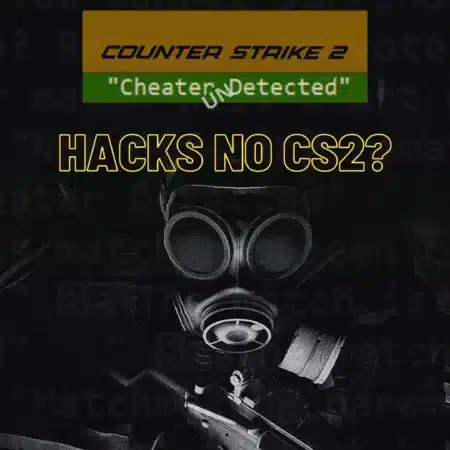 Counter-Strike 2: Cheats sendo desenvolvidos por hackers