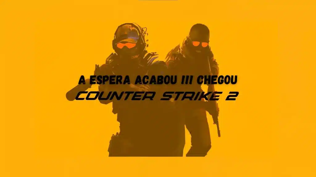 Counter Strike 2 foi lançado e está disponível